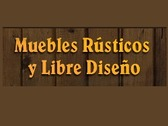 Muebles Rústicos y Libre Diseño