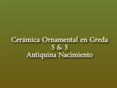 Cerámica Ornamental en Greda S & S Antiquina Nacimiento